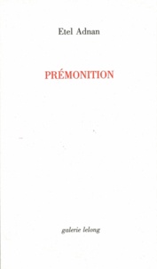 Etel Adnan - Prémonition.