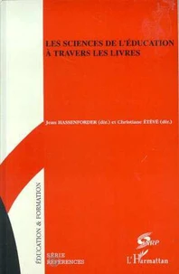 LES SCIENCES DE L'EDUCATION A TRAVERS LES LIVRES. Répertoire des livres dans la rubrique Notes Critiques de la Revue française de pédagogie 1967-1995