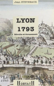 LYON 1793. Révolte et écrasement