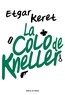 Etgar Keret - La colo de Kneller.