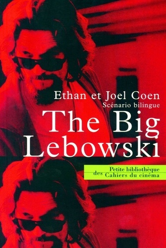 Ethan Coen et Joel Coen - The big Lebowski - Scénario bilingue.