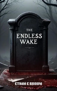 The Endless Wake