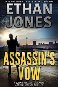  Ethan Jones - Assassin's Vow - The Saint Assassin Series, #2.