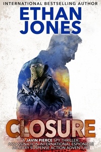  Ethan Jones - Closure: A Javin Pierce Spy Thriller - Javin Pierce Spy Thriller, #3.