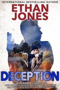  Ethan Jones - Deception: A Javin Pierce Spy Thriller - Javin Pierce Spy Thriller, #6.