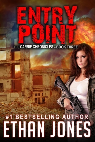  Ethan Jones - Entry Point: A Carrie Chronicles Spy Thriller - Carrie Chronicles, #3.