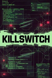 Killswitch - AI Apocalyptic Thriller