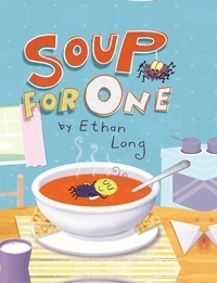 Ethan Long - Soup for One.