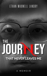 The Journey That Never Leaves Me