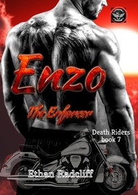  Ethan Radcliff - Enzo, the Enforcer - Death Riders.