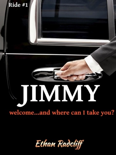  Ethan Radcliff - Jimmy - Backseat  Memiors of a Limo Driver #1, #1.
