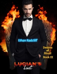  Ethan Radcliff - Lucian's Lust - Desires of Blood.