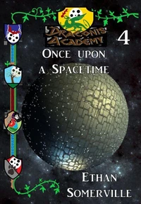 Draconis Academy 4: Once upon a Spacetime (A Nocturnal Academy Story)