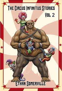 The Circus Infinitus Stories Volume 2