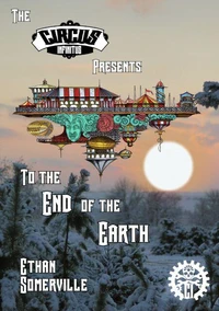 The Circus Infinitus - To the End of the Earth