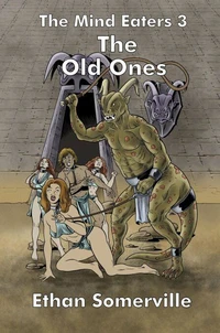 The Mind Eaters 3 - The Old Ones