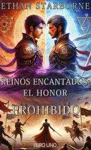 Reinos Encantados: El Honor Prohibido 1/4