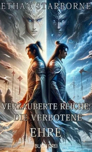Verzauberte Reiche: Die Verbotene Ehre 3/4