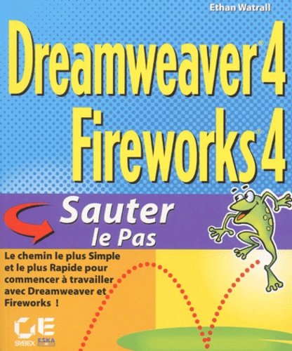 Ethan Watrall - Dreamweaver 4/ Fireworks 4. Sauter Le Paas.