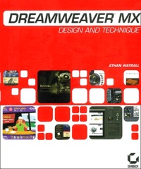 Ethan Watrall - Dreamweaver Mx : Design And Technique. With Cd-Rom.