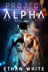 Project Alpha — Part One: The Beast