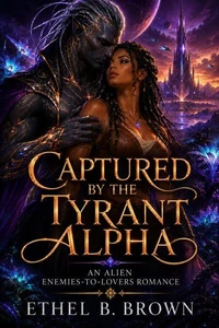 Captured by the Tyrant Alpha