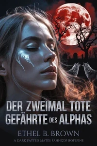 Der zweimal tote Gefährte des Alphas