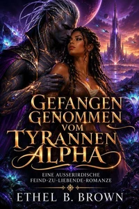 Gefangen genommen vom Tyrannen Alpha