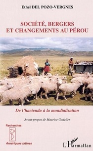 Ethel Del Pozo-Vergnes - Société, bergers et changements au Pérou: de l'hacienda à la mondialisation.