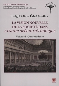 Ethel Groffier et Luigi Delia - La vision nouvelle de la société dans l'Encyclopédie méthodi.