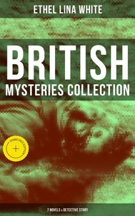 British Mysteries Collection: 7 Novels &amp; Detective Story