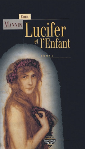 Ethel Mannin - Lucifer et l'enfant.
