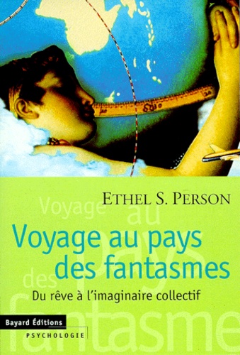 Ethel-S Person - Voyage au pays des fantasmes.