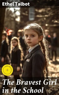 The Bravest Girl in the School