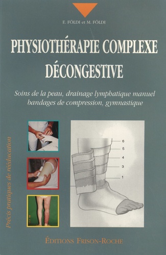Physiothérapie complexe décongestive. Soins de la peau, drainage lymphatique manuel, bandages de compression, gymnastique
