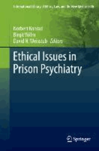 Norbert Konrad - Ethical Issues in Prison Psychiatry.