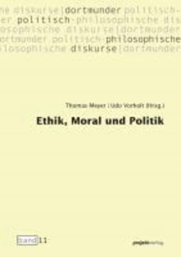 Ethik, Moral und Politik.