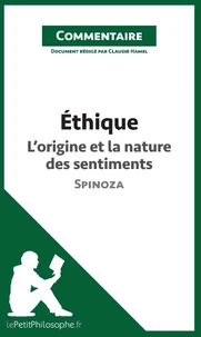Ethique de Spinoza - l'origine et la nature des sentiments (commentaire)