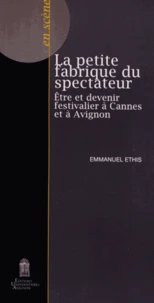 La petite fabrique du spectateur