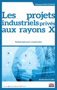 Les projets industriels privés aux rayons X