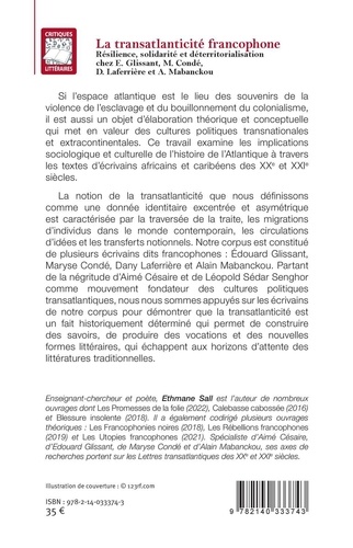 La transatlanticité francophone. Résilience, solidarité et déterritorialisation chez E. Glissant, M. Condé, D. Laferrière et A. Mabanckou