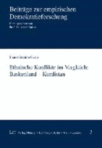 Ethnische Konflikte im Vergleich: Baskenland - Kurdistan.