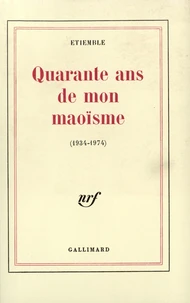 Quarante ans de Maoisme