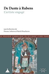 Etienne Anheim et Patrick Boucheron - De Dante à Rubens : l’artiste engagé.