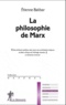 Etienne Balibar - La philosophie de Marx.