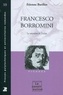 Etienne Barilier - Francesco Borromini - Le mystère et l'éclat.