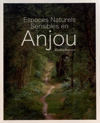 Etienne Begouen - Espaces naturels sensibles en Anjou.