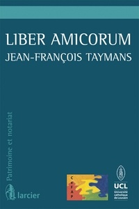 Etienne Beguin et Jean-Louis Renchon - Liber amicorum Jean-François Taymans.