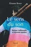 Etienne Bours - Le sens du son - Musiques traditionnelles et expression populaire.