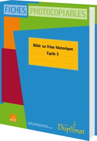 Bâtir sa frise historique Cycle 3